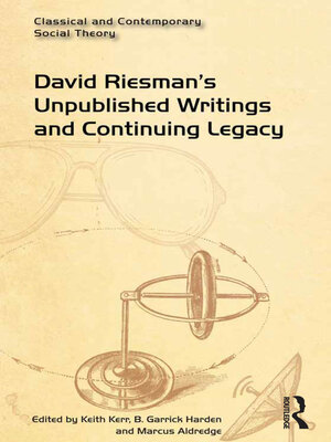 cover image of David Riesman's Unpublished Writings and Continuing Legacy